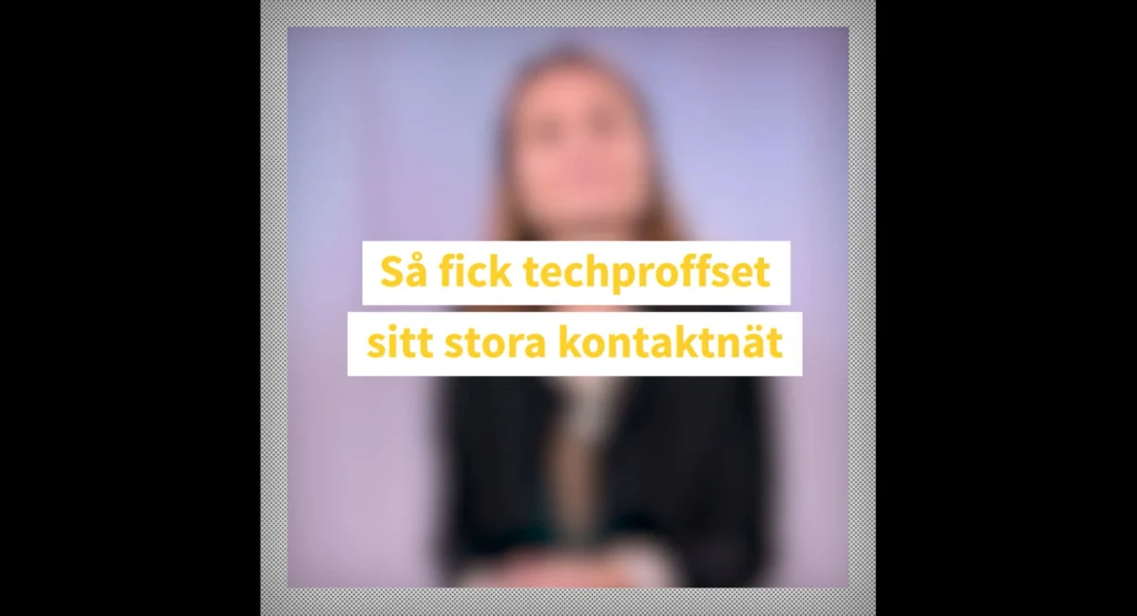 Så fick techproffset sitt stora nätverk