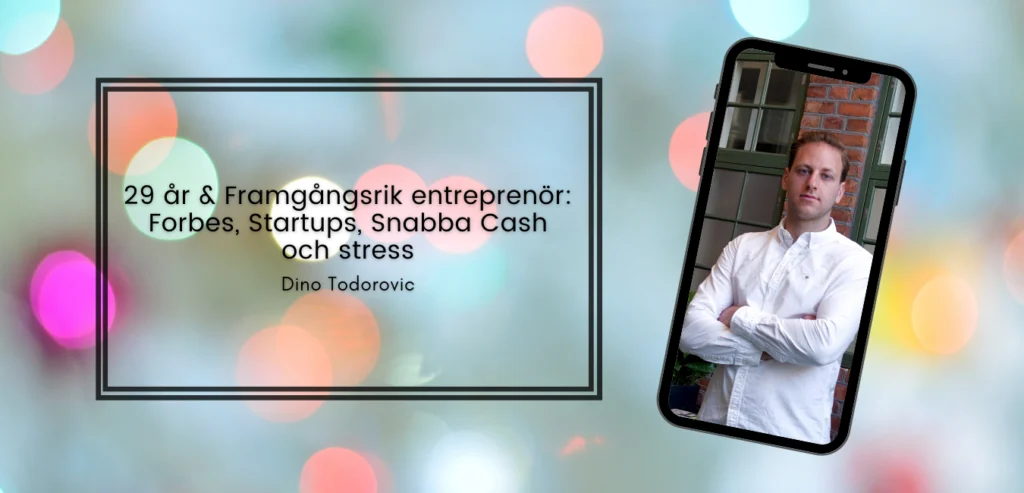 Dino Todorovic: unga entreprenören som imponerade på Forbes