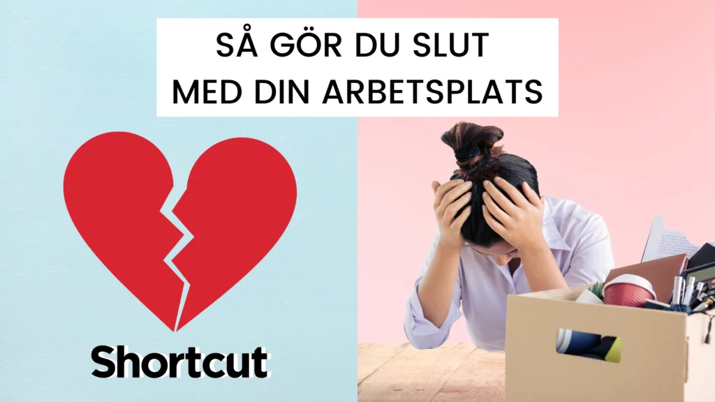 Så gör du slut med din arbetsgivare