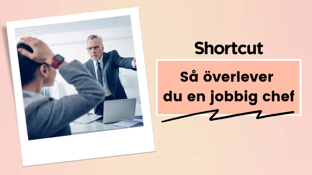 Överlev din jobbiga chef